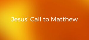 Jesus Calls Matthew